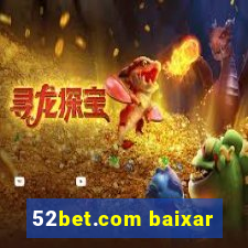 52bet.com baixar